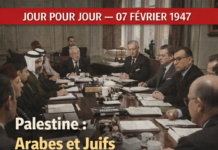 Jour pour jour: Le rejet du plan britannique pour la Palestine, le 7 février 1947, Arabes et Juifs unissent leur refus