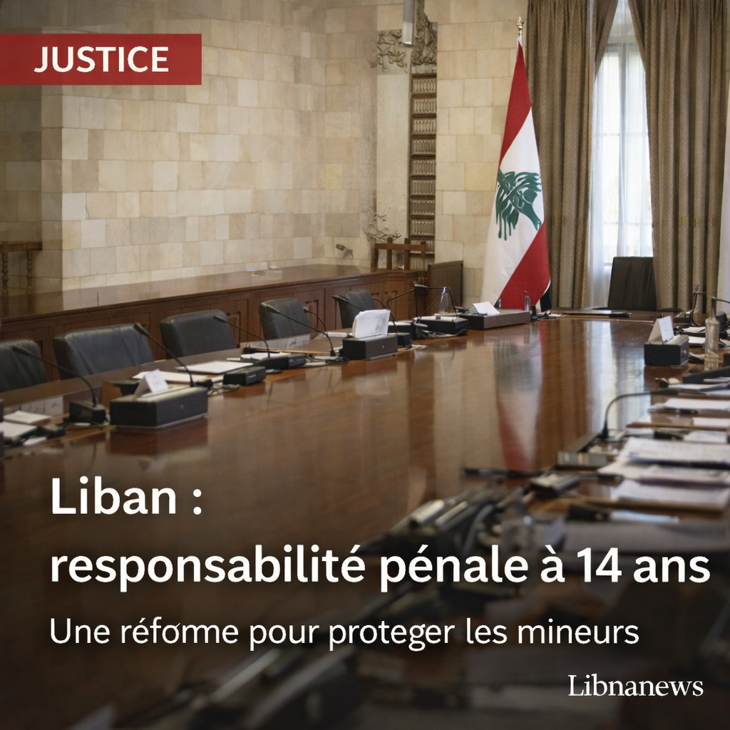 Le Conseil des ministres libanais approuve le relèvement de l’âge de la responsabilité pénale à 14 ans