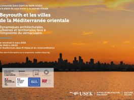 L’Université Saint-Esprit de Kaslik accueille une journée d’étude sur les dynamiques architecturales de Beyrouth et des villes méditerranéennes orientales face à l’empreinte du vernaculaire L’Université Saint-Esprit de Kaslik accueille une journée d’étude sur les dynamiques architecturales de Beyrouth et des villes méditerranéennes orientales face à l’empreinte du vernaculaire