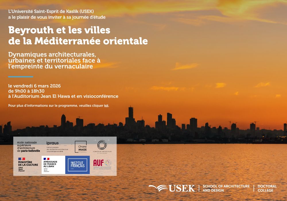 L’Université Saint-Esprit de Kaslik accueille une journée d’étude sur les dynamiques architecturales de Beyrouth et des villes méditerranéennes orientales face à l’empreinte du vernaculaire