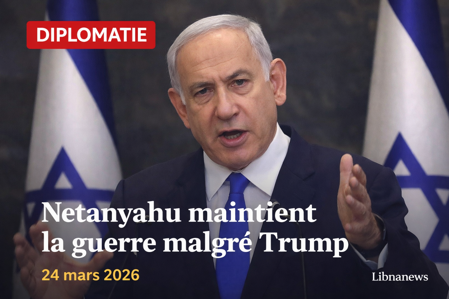 Netanyahu maintient la guerre malgré Trump