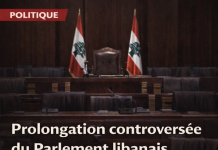 Liban : Prolongation controversée du Parlement de deux ans – Bassil, Geagea et Gemayel unis contre un report jugé anticonstitutionnel
