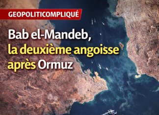 Bab el-Mandeb, la deuxième angoisse après Ormuz Bab el-Mandeb, la deuxième angoisse après Ormuz