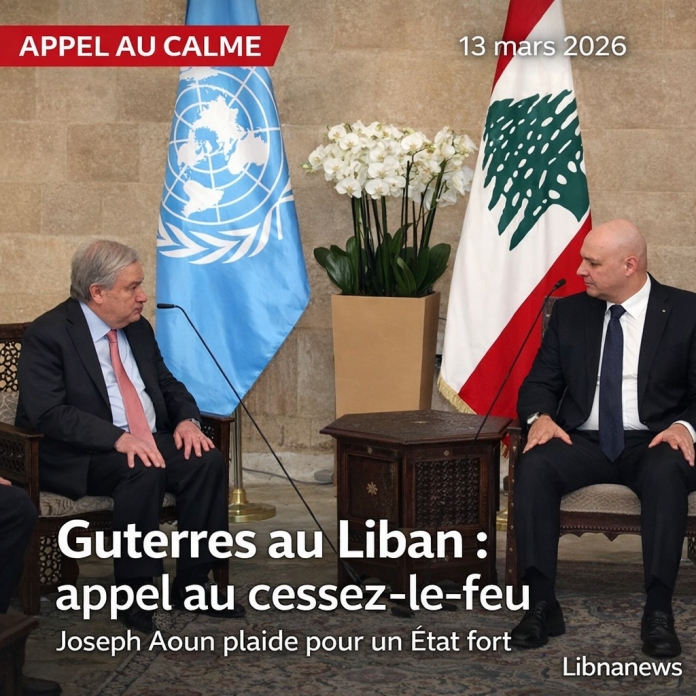 António Guterres au Liban: Joseph Aoun appelle à un cessez-le-feu et à « l’État fort »