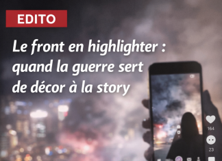 Le front en highlighter : quand la guerre sert de décor à la story
