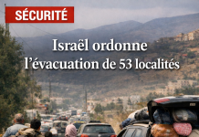 Israël ordonne l’évacuation de 53 localités au sud du Liban et dans la Bekaa Israël ordonne l’évacuation de 53 localités au sud du Liban et dans la Bekaa