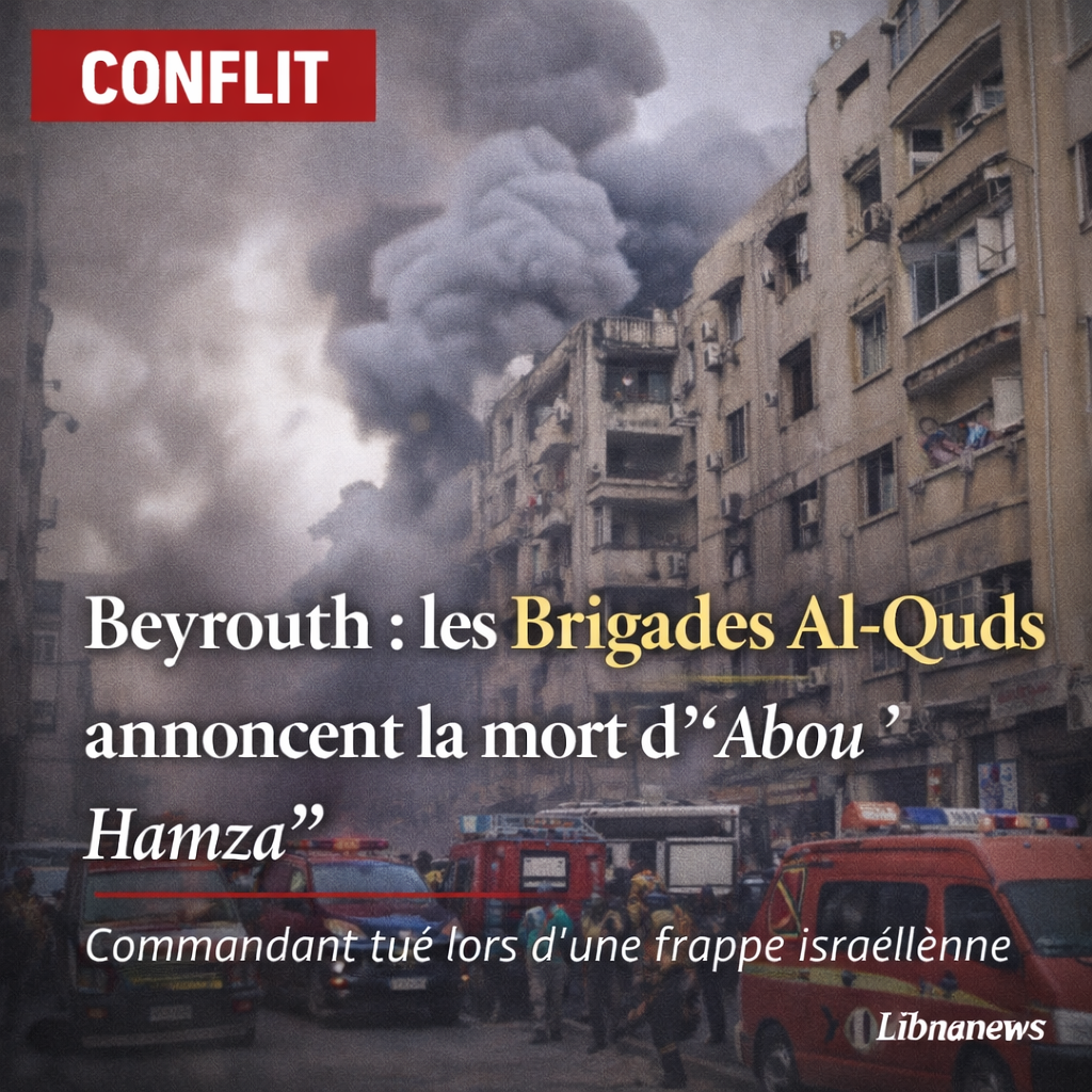 Liban : les Brigades Al-Quds annoncent la mort de leur commandant en territoire libanais lors d’une frappe israélienne à Beyrouth
