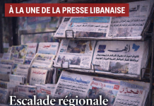 Revue de presse: escalade régionale et bascule libanaise