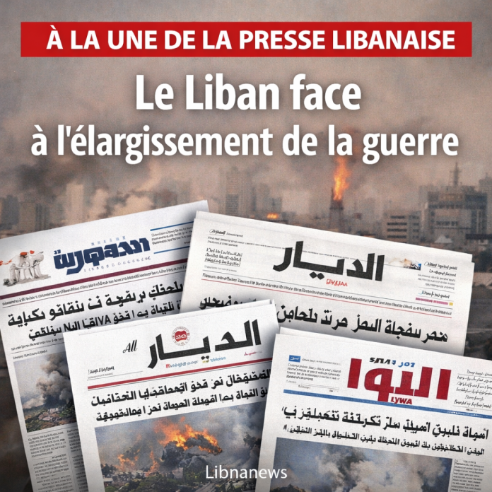 Revue de presse : le Liban pris dans l’élargissement de la guerre et l’urgence d’un choix d’État