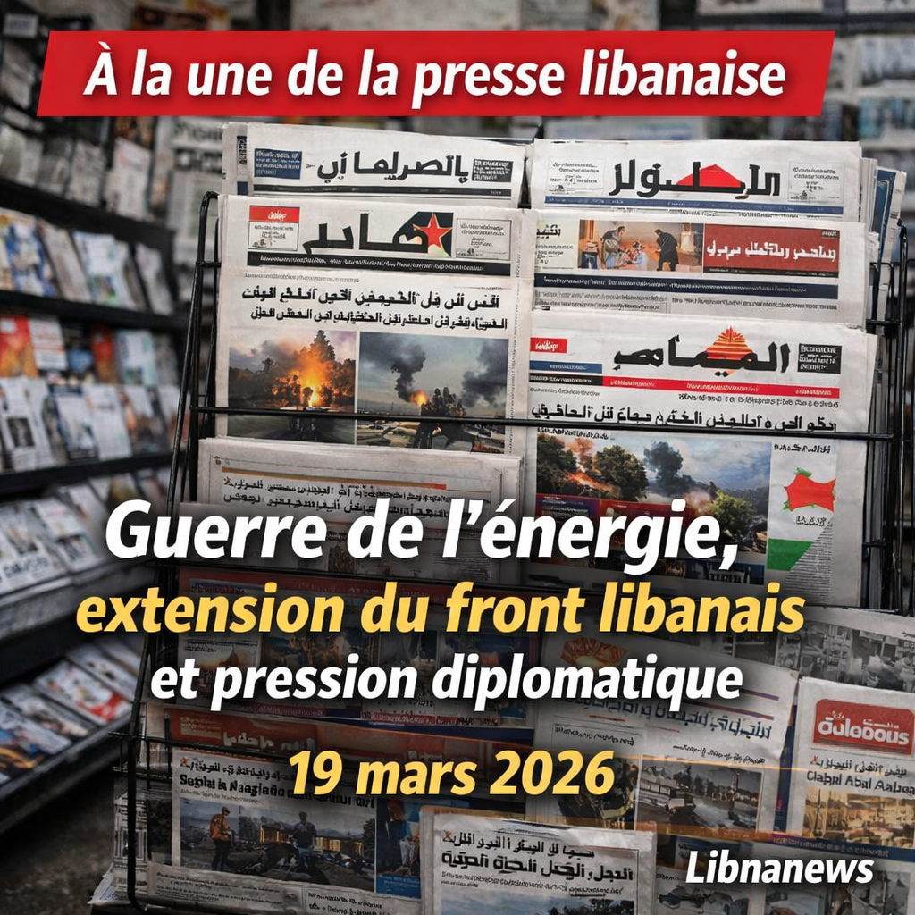 Revue de presse: guerre de l’énergie, extension du front libanais et pression diplomatique