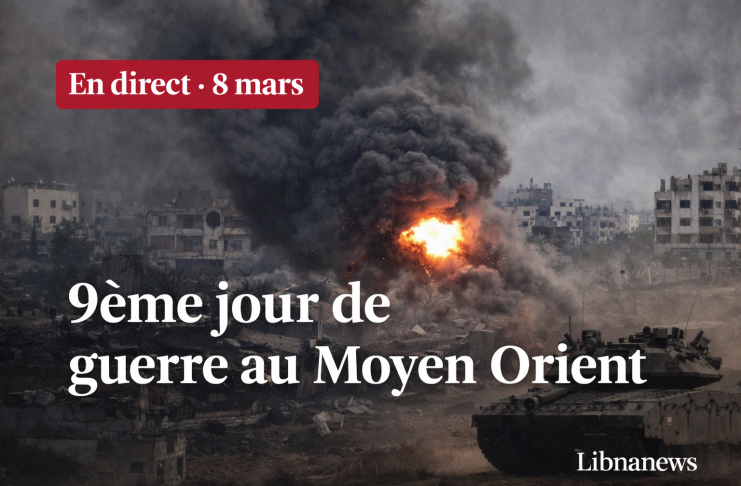En Direct 8 mars: 9ème jour de guerre au Moyen Orient