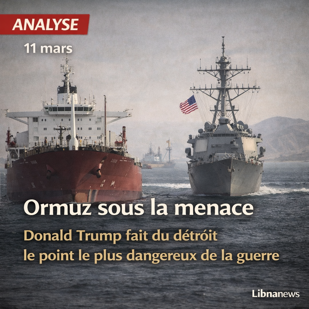 Ormuz sous la menace: Donald Trump fait du détroit le point le plus dangereux de la guerre