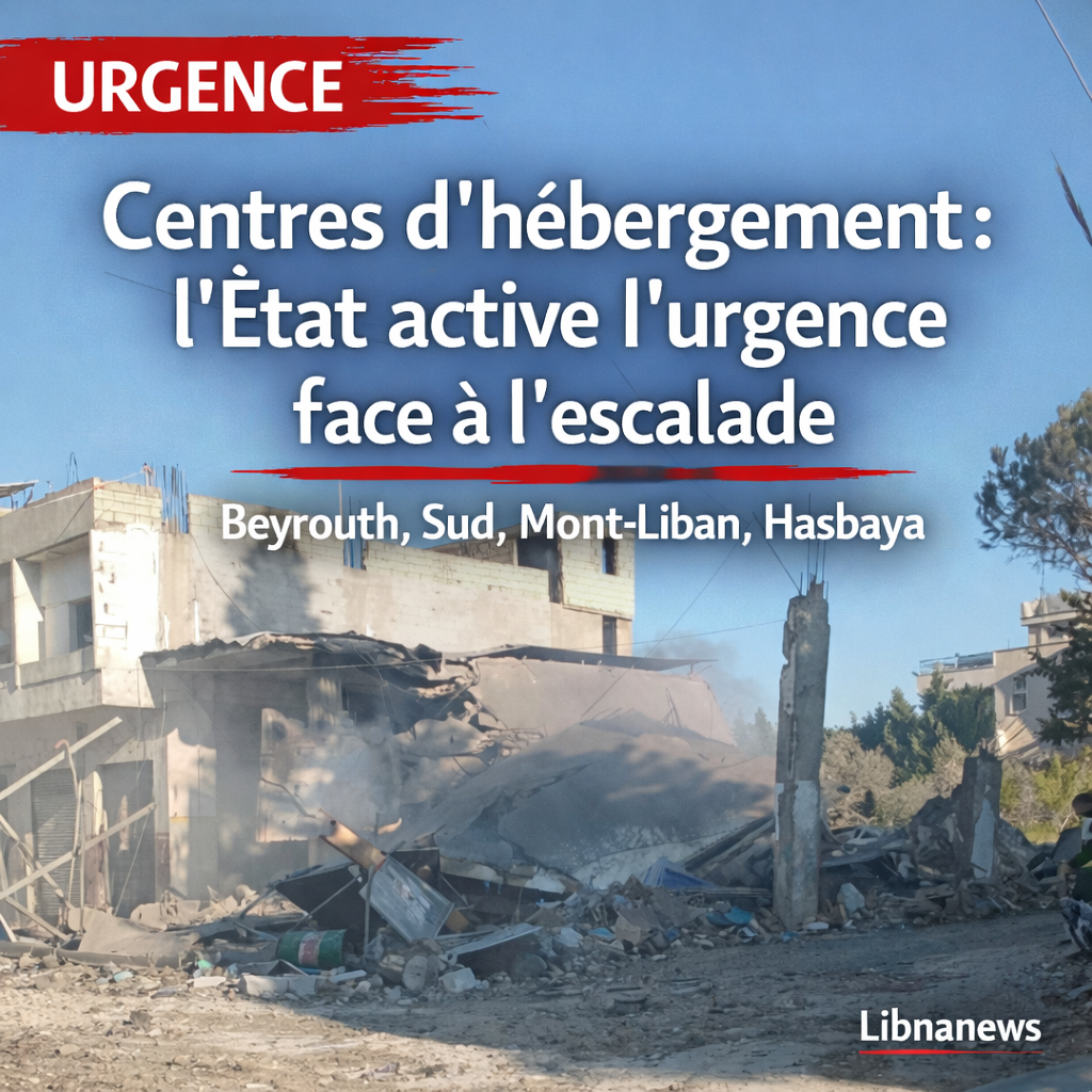 La présidence du Conseil libanais annonce la mise en place de centres d’hébergement dans plusieurs régions face à l’escalade régionale
