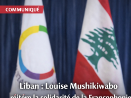 Liban : Louise Mushikiwabo réitère la solidarité de la Francophonie et appelle à une issue diplomatique