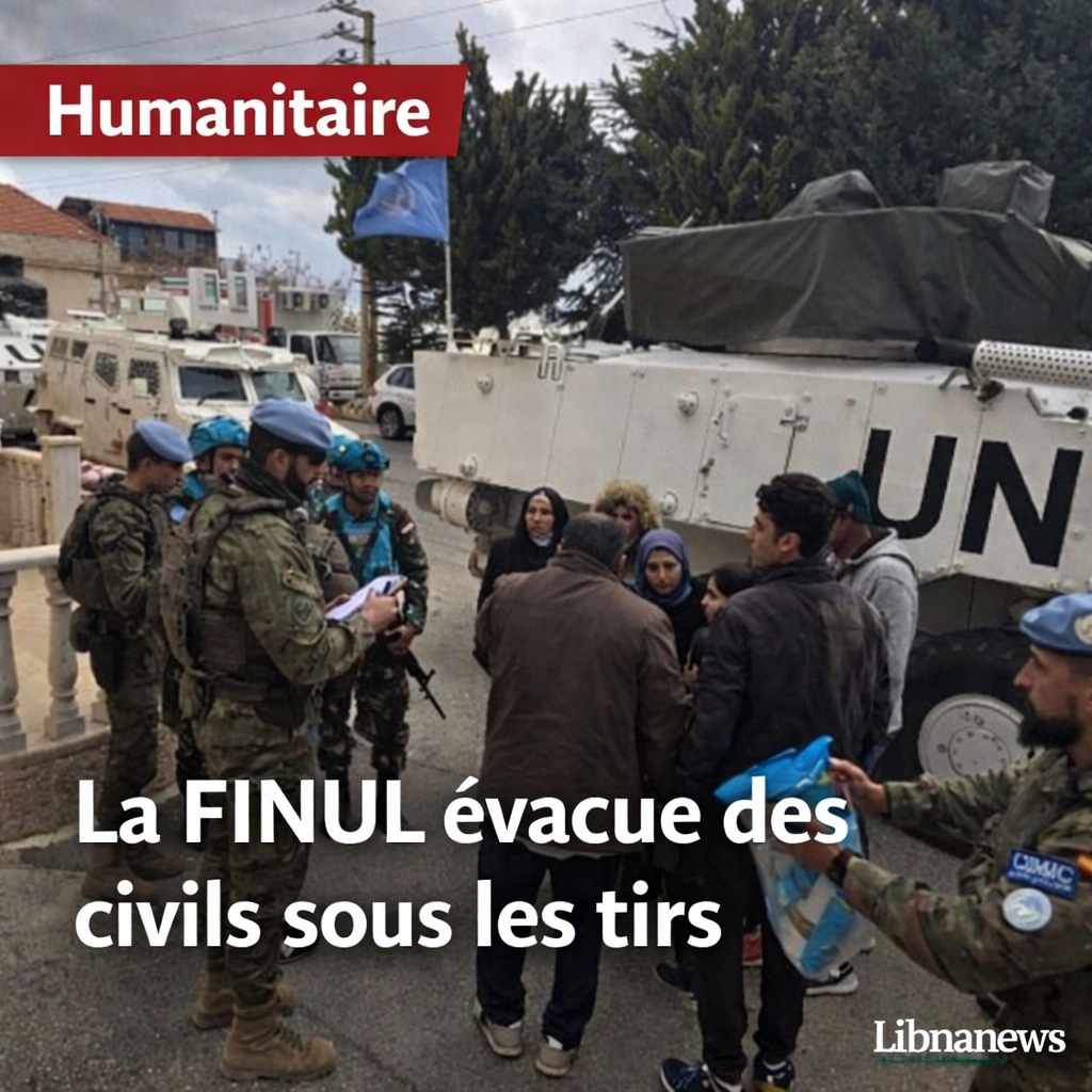 Liban-Sud : la Finul évacue des dizaines de civils, dont des enfants, des personnes âgées et des handicapés, sous les échanges de tirs