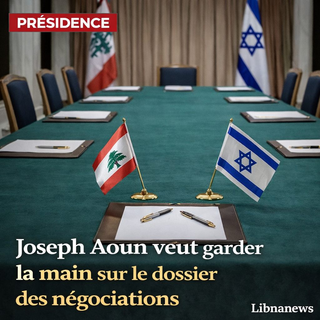 Joseph Aoun veut garder la main sur le dossier des négociations