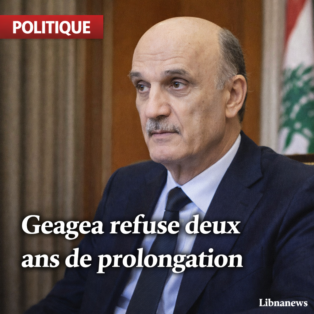 Samir Geagea refuse le prolongement de deux ans du Parlement libanais et propose six mois au milieu de la guerre avec Israël