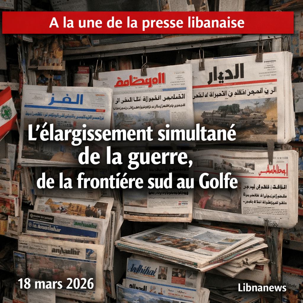 Revue de presse : l’élargissement simultané de la guerre, de la frontière sud au Golfe