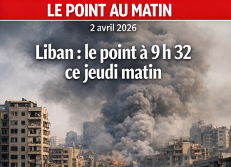 Liban : le point à 9 h 32 ce jeudi matin
