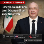 Joseph Aoun face à la pression diplomatique : les coulisses du refus d’un contact direct avec Benjamin Netanyahu Joseph Aoun face à la pression diplomatique : les coulisses du refus d’un contact direct avec Benjamin Netanyahu