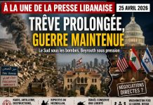 À la Une : trêve prolongée, guerre maintenue et pression diplomatique sur Beyrouth