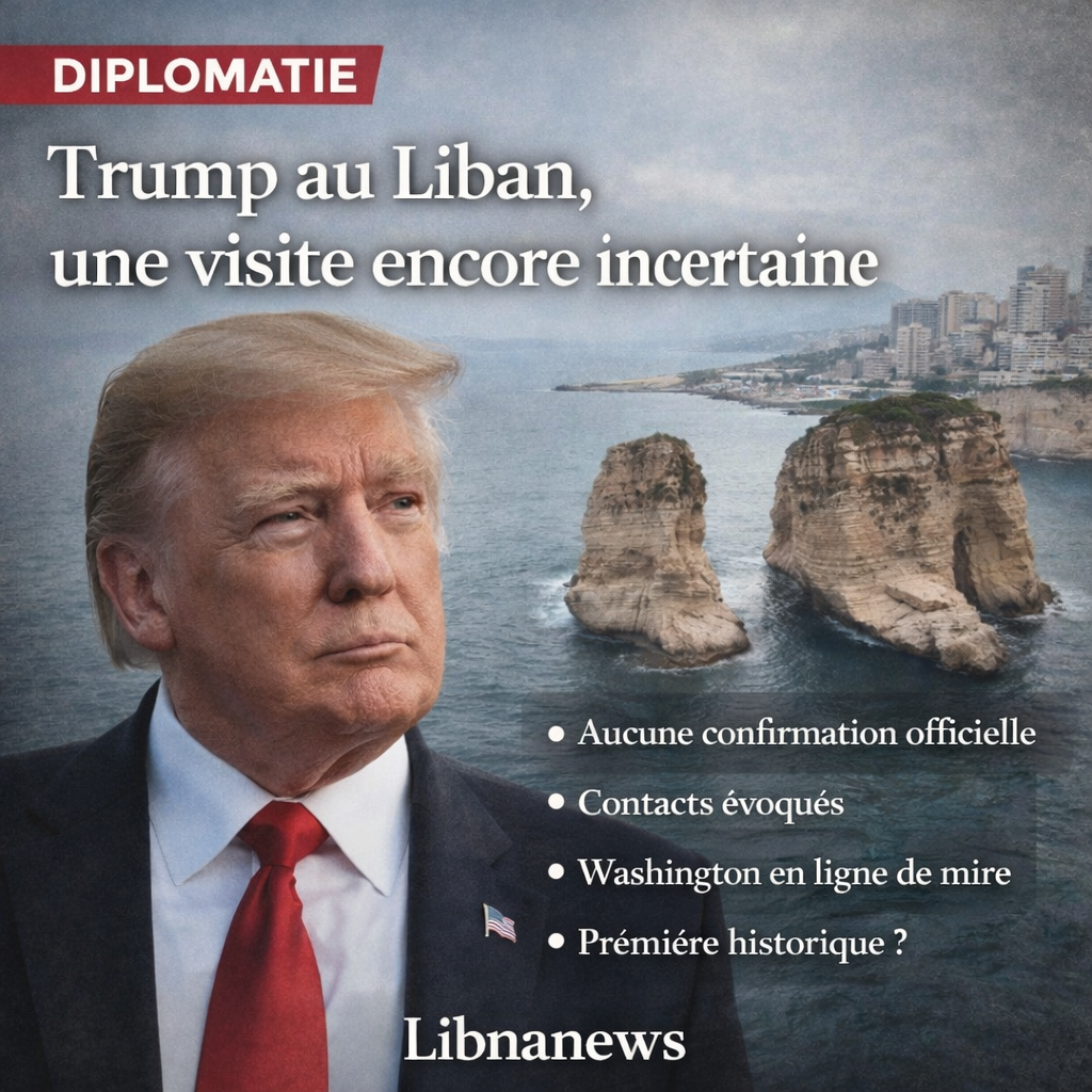 Trump au Liban, une visite encore incertaine