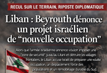 Liban : Beyrouth dénonce un projet israélien de « nouvelle occupation »