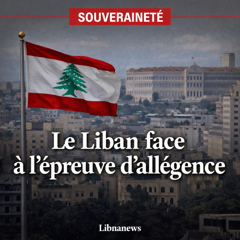 LE LIBAN FACE À SON ÉPREUVE D’ALLÉGEANCE — ENTRE FIDÉLITÉ NATIONALE ET DÉRIVE TRANSNATIONALE LEBAN FACE AT ITS ALLEGEANCE TEST — BETWEEN NATIONAL TREATY AND TRANSNATIONAL DERIVE