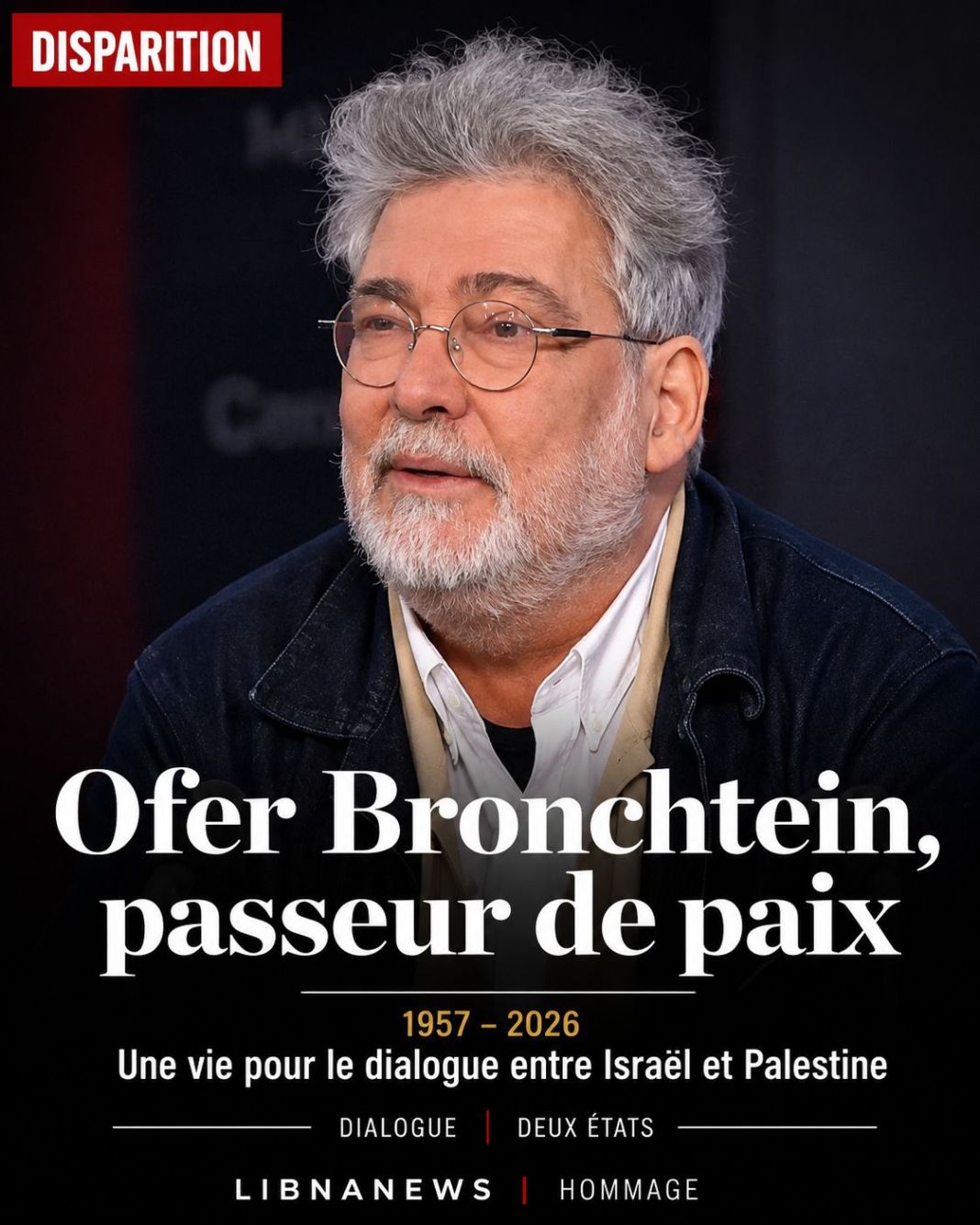 Ofer Bronchtein, l’homme qui croyait encore à la paix entre Palestiniens et Israëliens est mort