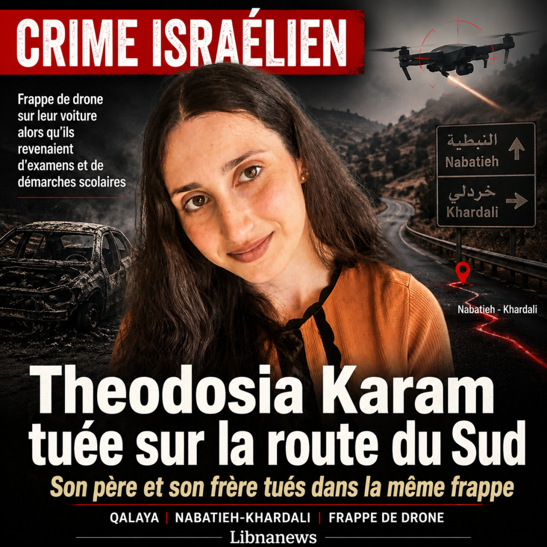 Theodosia Karam tuée sur la route du Sud par une frappe israélienne