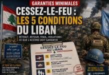 Cessez-le-feu au Liban : les cinq garanties nécessaires