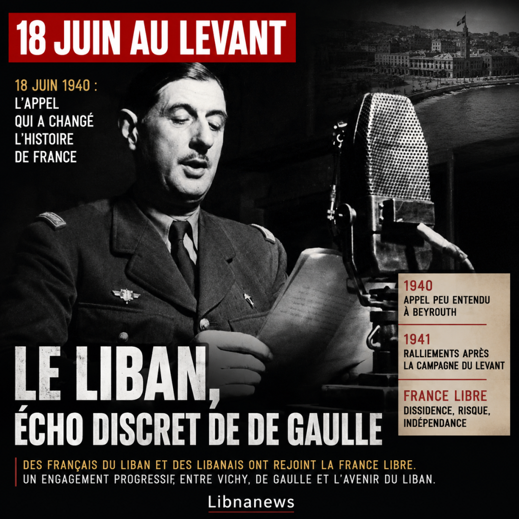 18 juin : le Liban, écho discret de de Gaulle