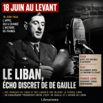 18 juin : le Liban, écho discret de de Gaulle