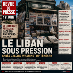 À la une: le Liban face au test de l’accord américano-iranien
