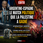 Quand Argentine-Espagne devient un match politique… et que la Palestine gagne Quand Argentine-Espagne devient un match politique… et que la Palestine gagne