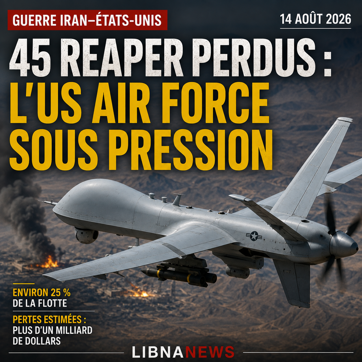 Iran : les États-Unis auraient perdu 45 Reaper