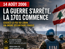 14 août 2006 : la guerre s’arrête, la 1701 commence 14 august 2006: war stops, 1701 begins