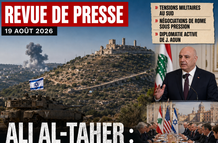 Revue de presse : le sud du Liban entre la bataille d’Ali al-Taher et la course diplomatique