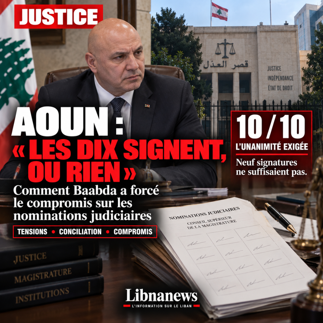 Aoun imposes unanimity on the ten judges: the backstage of the arm of iron that unlocked judicial appointments