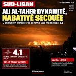 Sud-Liban : l’explosion d’Ali al-Taher secoue Nabatiyé avec un séisme provoqué de 4.1 sur l’échelle de Richter