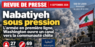 Revue de presse : Nabatiyeh sous pression, l’armée en première ligne et Washington ouvre un canal vers la communauté chiite