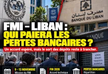 FMI et Liban : une mission attendue en novembre, un accord espéré avant la fin de l’année et la question explosive des pertes bancaires
