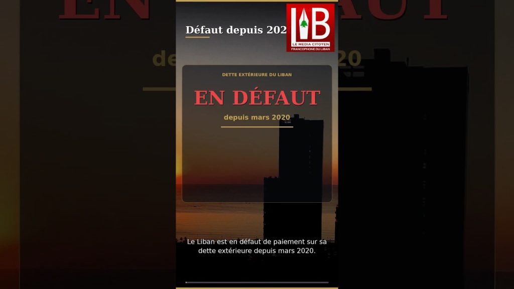 🇱🇧 Liban : 31 milliards de dollars d&rsquo;eurobonds en défaut depuis 2020, où en est-on ?
