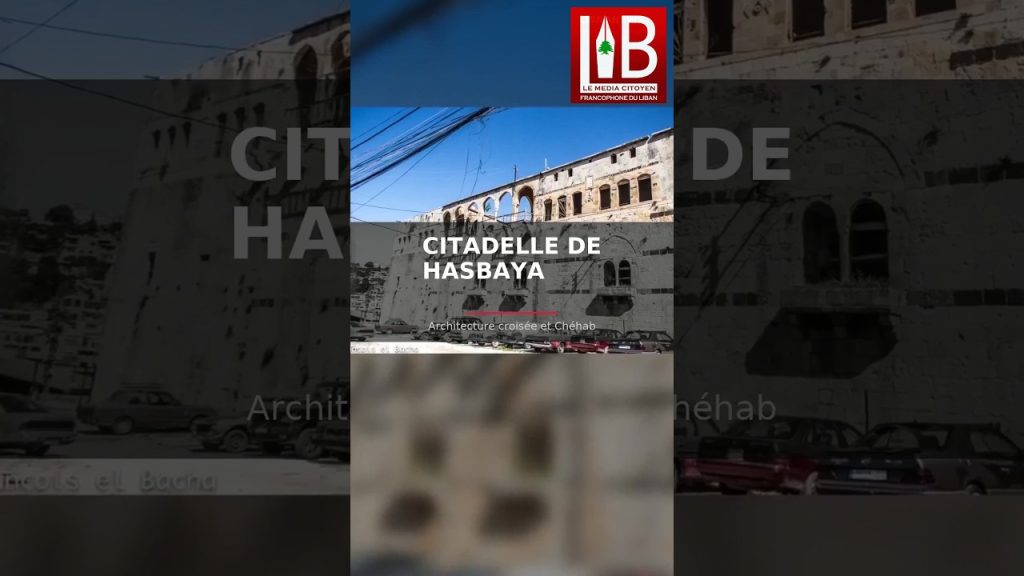 Citadelle de Hasbaya 🦁 Le Palais des Émirs Chéhab | Liban-Sud